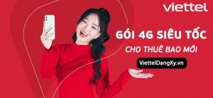 Gói cước 4G Viettel Cho Thuê Bao Mới