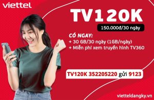 Đăng ký gói cước TV120K Viettel 30GB xem truyền hình TV360