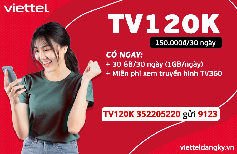 Đăng ký gói cước TV120K Viettel 30GB xem truyền hình TV360