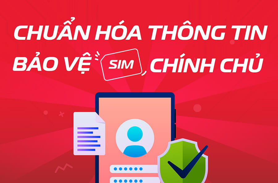 Chuẩn hóa thông tin sim chính chủ Viettel