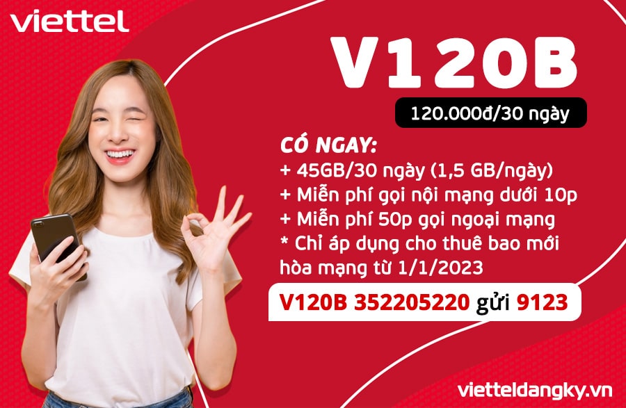 Gói cước V120B Viettel – Đăng ký nhận 45GB, thoại 120K