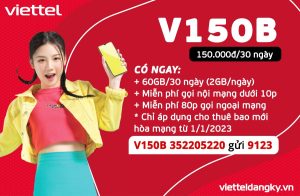 Gói cước V150B Viettel – Đăng ký nhận 60GB, thoại 150K