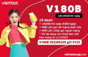 V180B Viettel ưu đãi khủng 6GB/ngày với 180k